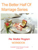 Thumbnail The Better Half Of Marriage Series - Pre Marital Program
